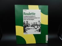 Roulette von Claus Koken  Computersimulation & Wahrscheinlichkeit Bayern - Denkendorf Vorschau