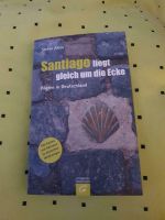 Santiago liegt gleich um die Ecke, Stefan Albus, Buch Nordrhein-Westfalen - Düren Vorschau