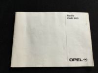 Opel Auto Radio Kassette Car 300 Bedienungsanleitung Schleswig-Holstein - Kiel Vorschau
