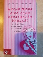 Warum Mama eine rosa Handtasche braucht Baden-Württemberg - Bad Buchau Vorschau