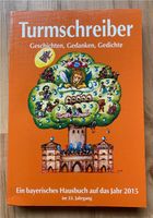 Turmschreiber 2015: Geschichten, Gedanken, Gedichte - Neu Bayern - Haag in Oberbayern Vorschau