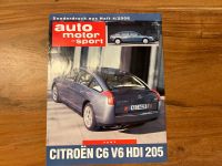 Auto Motor und Sport Magazin Citroën C6 V6 HDI 205 von 2006 Niedersachsen - Groß Twülpstedt Vorschau