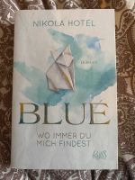 Blue Wo immer du mich findest Nikola Hotel New Adult Roman Baden-Württemberg - Leutkirch im Allgäu Vorschau