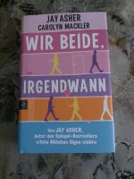 Wir beide, irgendwann von Jay Asher - Booktok Thüringen - Neuhaus Vorschau