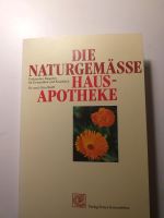 Buch, Die naturgemässe Hausapotheke, Dr. Otto Wolff Baden-Württemberg - Ottersweier Vorschau