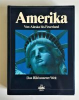 Amerika Von Alaska bis Feuerland - Das Bild unserer Welt - Ein AD Thüringen - Weida Vorschau