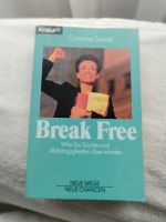 Break Free, Corinne Sweet, wie Sie Süchte überwinden Hessen - Heusenstamm Vorschau