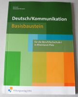 Deutsch / Kommunikation Basisbaustein für die Berufsfachschule 1 Rheinland-Pfalz - Neustadt an der Weinstraße Vorschau