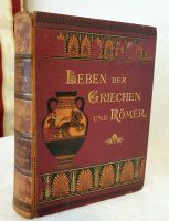 Antik Buch Griechen und Römer Antike Altertum Häuser Mode Leben Nürnberg (Mittelfr) - Mitte Vorschau