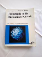 Einführung in die Physikalische Chemie, Peter W. Atkins Hessen - Weilburg Vorschau