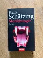 Mordshunger - Roman von Frank Schätzing Baden-Württemberg - Konstanz Vorschau