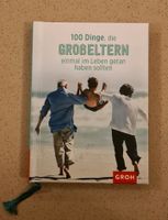 Buch 100 Dinge die Großeltern einmal im Leben getan haben sollten Sachsen - Taura Vorschau