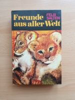 Freunde aus aller Welt (Felix Salten), von 1973 Bremen - Borgfeld Vorschau