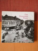 Der Potsdamer Platz- eine Geschichte in Wort und Bild Berlin - Charlottenburg Vorschau