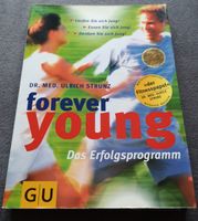 forever young - Das Erfolgsprogramm von Dr. med. Ulrich Strunz Nordrhein-Westfalen - Coesfeld Vorschau