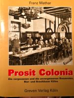 Prosit Colonia -seltenes Buch- über Brauereien in Köln ab 1229 Köln - Lindenthal Vorschau