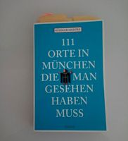 111 Orte in München die man gesehen..." Buch von Rüdiger Lütke Bayern - Pullach Vorschau