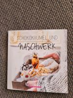 Buch Backbuch "Schokokrümel und Naschwerk" Rheinland-Pfalz - Freinsheim Vorschau