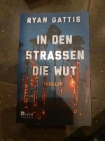 Ryan Gattis "In den Straßen die Wut" Thriller Lübeck - Innenstadt Vorschau