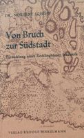 ❗ Von Bruch zur Südstadt ❗⭐  Recklinghausen Süd - Stadtgeschichte Nordrhein-Westfalen - Recklinghausen Vorschau