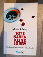 Tote haben keine Lobby * Sabine Rückert Nordrhein-Westfalen - Wachtendonk Vorschau