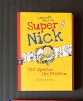 Super Nick - Comic-Roman Lincoln Peirce - WIE NEU - ! Kr. München - Grasbrunn Vorschau