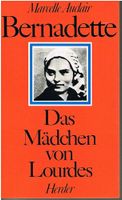 Bernadette - Das Mädchen von Lourdes - Marcelle Auclair München - Maxvorstadt Vorschau