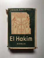 Antikes Buch / Roman 1936, El Hakim von John Knittel Baden-Württemberg - Karlsruhe Vorschau