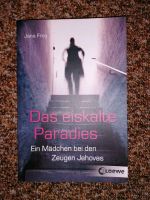 Das eiskalte Paradies (Roman, Jana Frey, Sekte) Niedersachsen - Rodenberg Vorschau