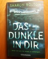 DAS DUNKLE IN DIR, Sharon Bolton, Thriller Stuttgart - Vaihingen Vorschau