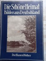 Die Schöne Heimat, Bilder aus Deutschland; Die Blauen Bücher Bayern - Windelsbach Vorschau