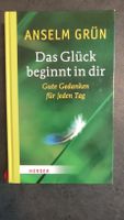 Anselm Grün - Das Glück beginnt in dir - Gute Gedanken Baden-Württemberg - Bietigheim-Bissingen Vorschau