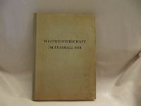 Buch Weltmeisterschaft im Fussball 1958 Rarität !!! Niedersachsen - Hoya Vorschau