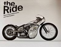 The Ride -New custom Motocycles and Their Builder, Bildband Baden-Württemberg - Tübingen Vorschau