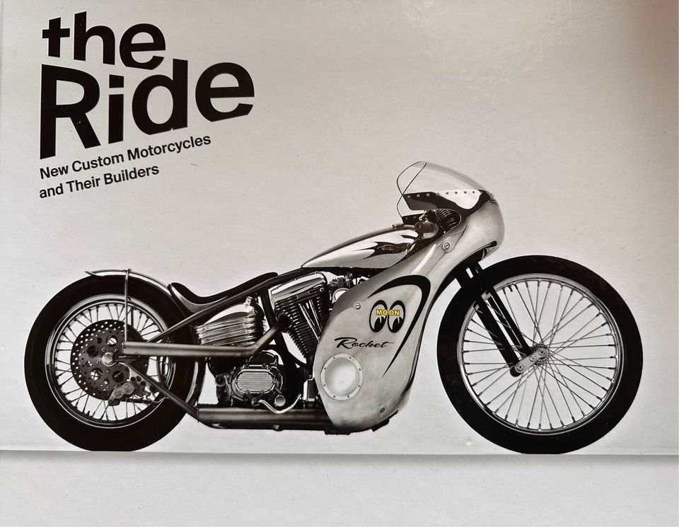 The Ride -New custom Motocycles and Their Builder, Bildband in Tübingen