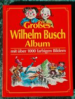 Buch Großes Wilhelm Busch Album Neuwertig Top !!! Wiesbaden - Mainz-Kastel Vorschau