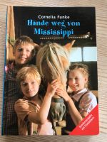 „Hände weg von Mississippi“ von Cornelia Funke Bayern - Buttenheim Vorschau