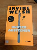 Irvine Welsh kurzer Abstecher Hessen - Wächtersbach Vorschau