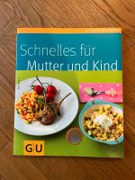 ❣️ tolles Taschenbuch: Schnelles für Mutter und Kind, GU Nordrhein-Westfalen - Mülheim (Ruhr) Vorschau