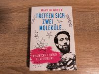 Treffen sich zwei Moleküle… - Martin Moder Sachsen-Anhalt - Halberstadt Vorschau