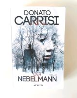 Thriller Krimi Buch Taschenbuch "Der Nebelmann" D. Carrisi Schleswig-Holstein - Flensburg Vorschau