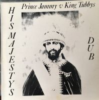 PRINCE JAMMY vs. KING TUBBY His Majesty’s Dub VINYL LP Berlin - Zehlendorf Vorschau