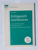 Harutunian Erfolgreich telefonieren, Praxiswissen, Ratgeber, Buch Bayern - Pöttmes Vorschau