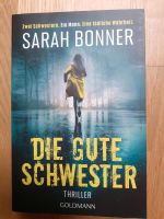 Sarah Bonner DIE GUTE SCHWESTER Thriller Düsseldorf - Gerresheim Vorschau