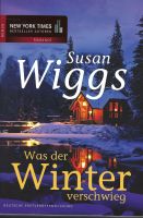 SUSAN WIGGS - WAS DER WINTER VERSCHWIEG - ROMAN -mira Taschenbuch Hessen - Birkenau Vorschau