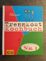 Buch "Unser Trennkost Kochbuch Nr. 1" Thüringen - Ruhla Vorschau