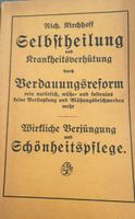 Selbstheilung u. Krankheitsverhütung/ Rich. Kirchhoff, 1930 Thüringen - Waltershausen Vorschau