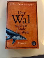 John Ironmonger, Der Wal und das Ende der Welt Nordrhein-Westfalen - Erkelenz Vorschau