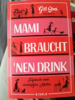 Buch - Mami braucht nen Drink Bayern - Igensdorf Vorschau