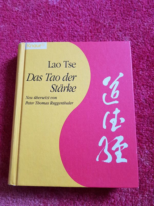 Lao Tse Das Tao der Stärke - Neu übersetzt - in Worms